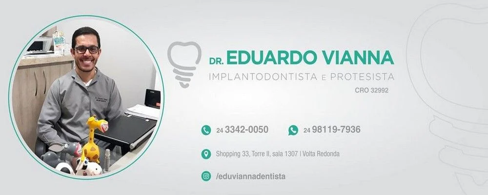 Dentista Eduardo Vianna – Implantes e Próteses Dentárias em Volta Redonda